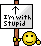 stupid :stupid: